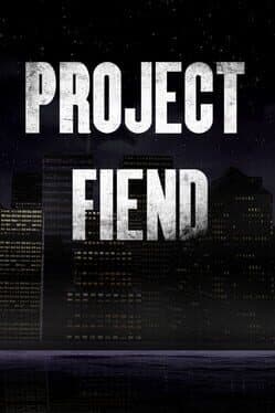 Project Fiend