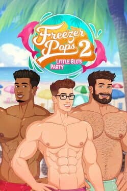 Freezer Pops 2: Little Blo's Party