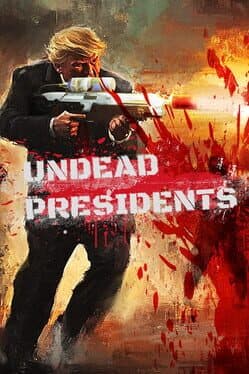 Undead Presidents