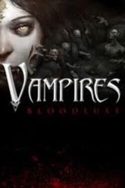 Vampires: Bloodlust