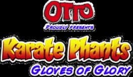 Karate Phants: Gloves Of Glory