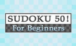 Sudoku 50! For Beginners