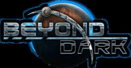 Beyond Dark