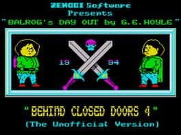 Behind Closed Doors 4: Balrog's Day Out