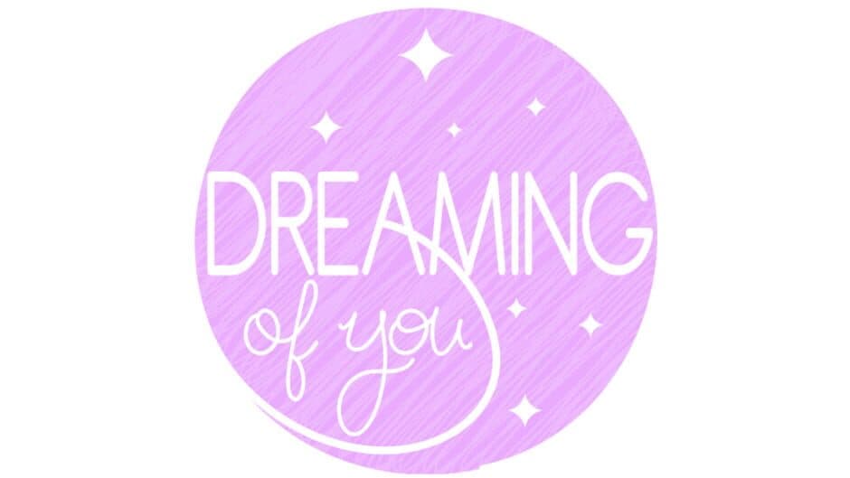 Dreaming of You screenshot 2