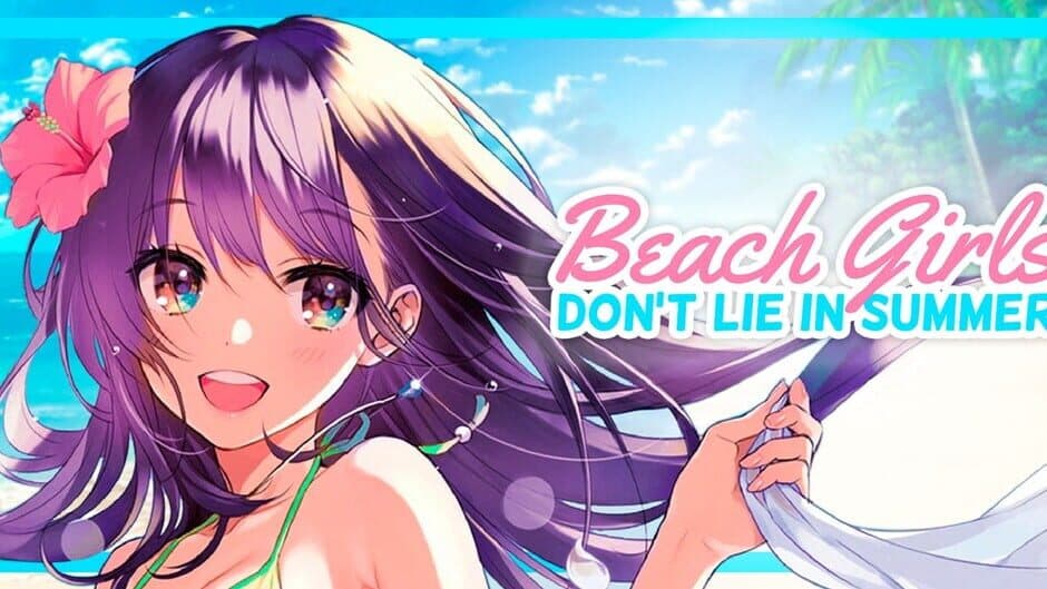 Beach Girls: Don't Lie in Summer