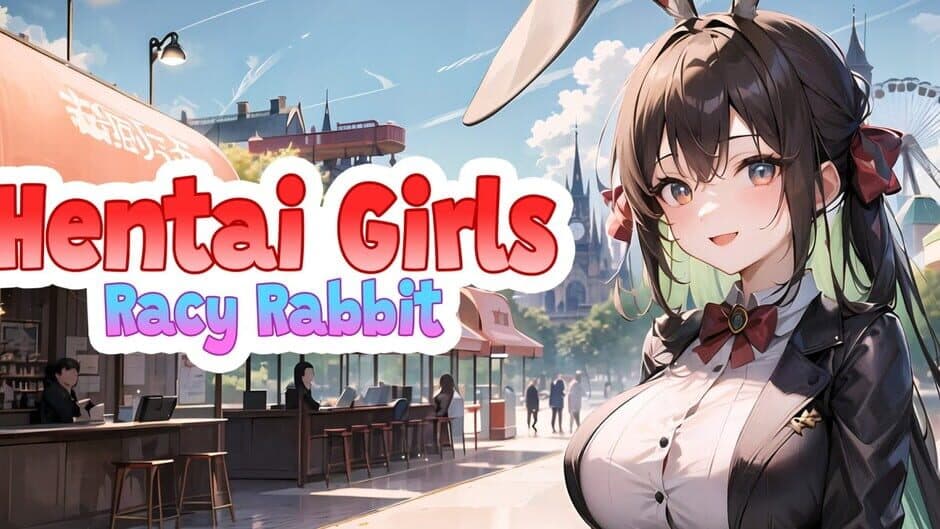 Hentai Girls: Racy Rabbit