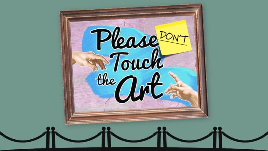 Please (Don't) Touch the Art screenshot 2