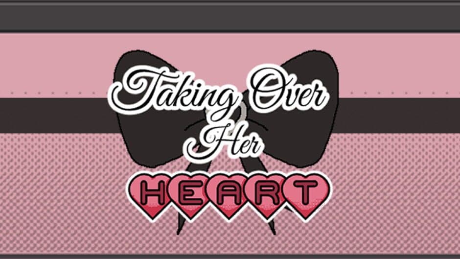 Taking Over Her Heart screenshot 5