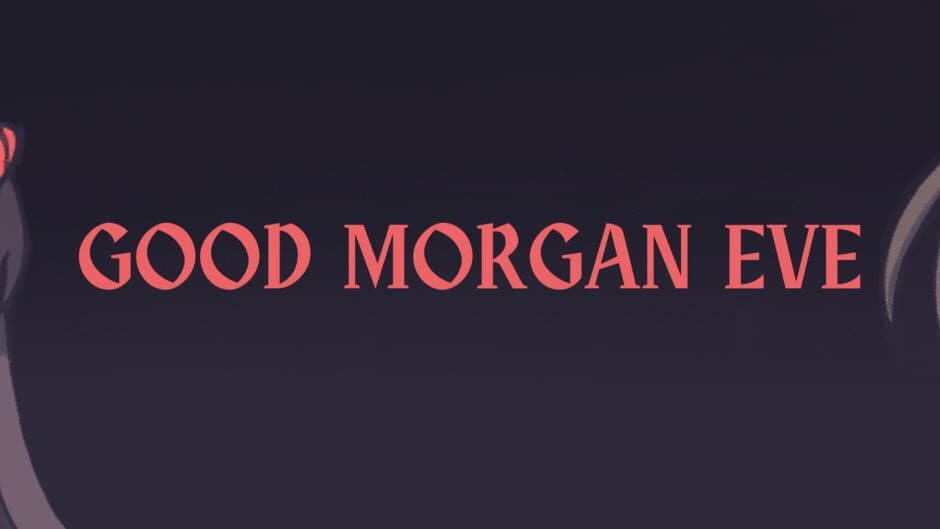Good Morgan Eve screenshot 3