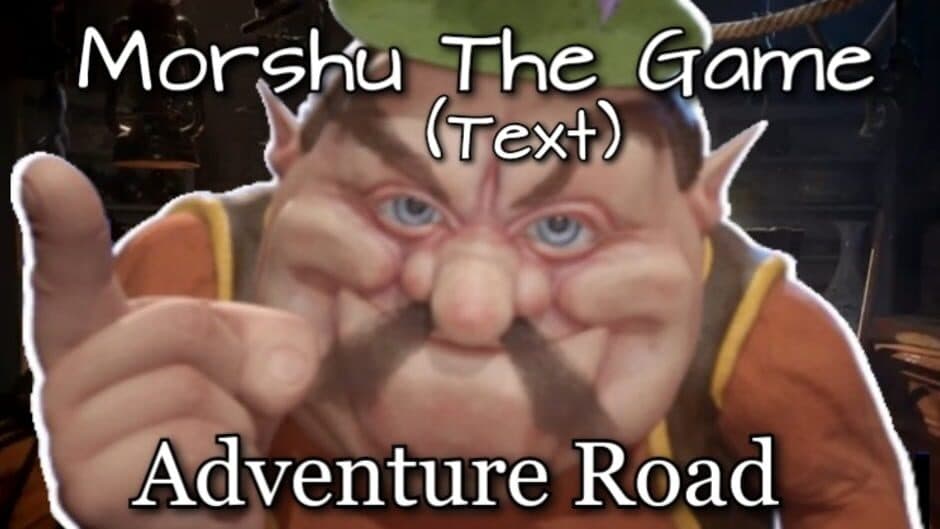 Morshu the Game: Adventure Road