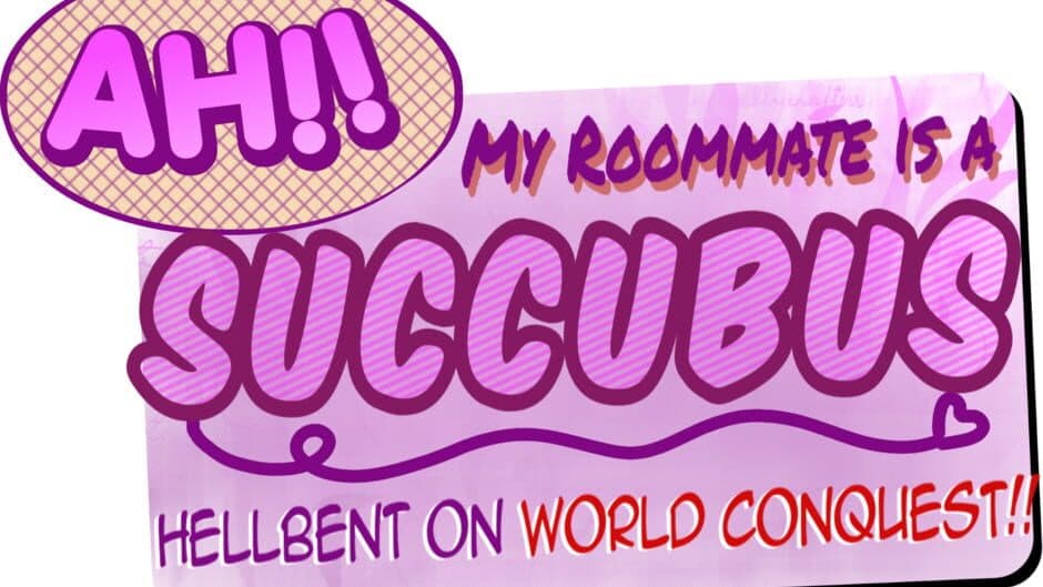 Ah!! My Roommate is a Succubus Hellbent on World Conquest!!
