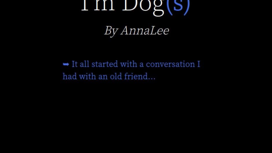I am Dog(s)