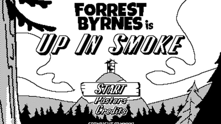 Forrest Byrnes: Up in Smoke