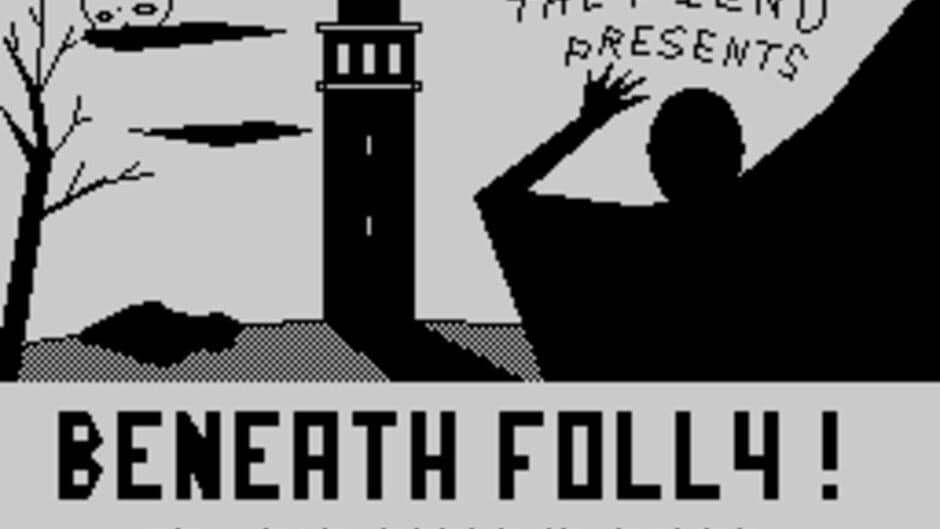 Beneath Folly