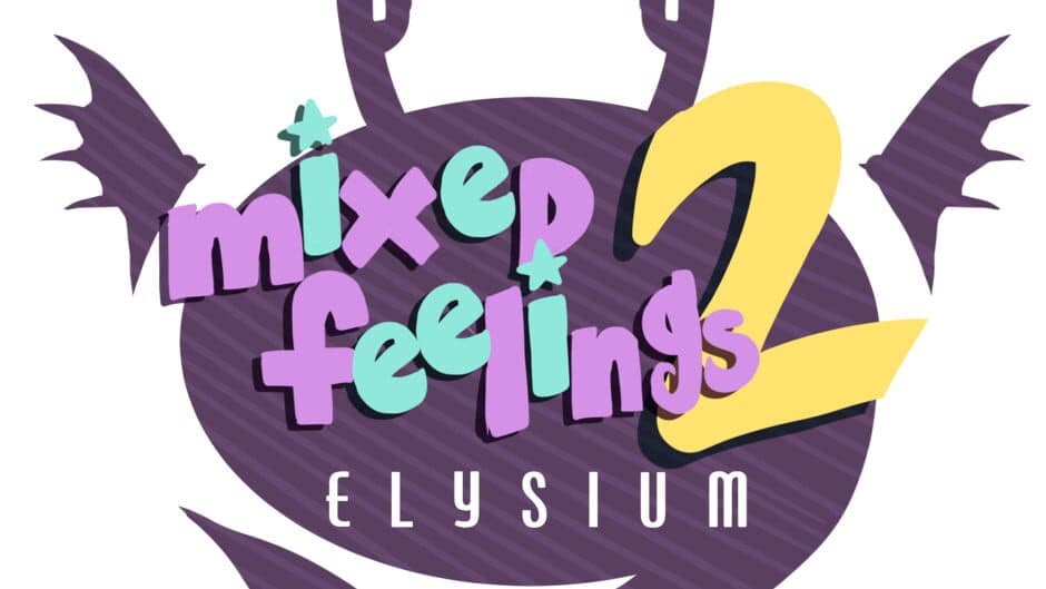 Mixed Feelings 2: Elysium