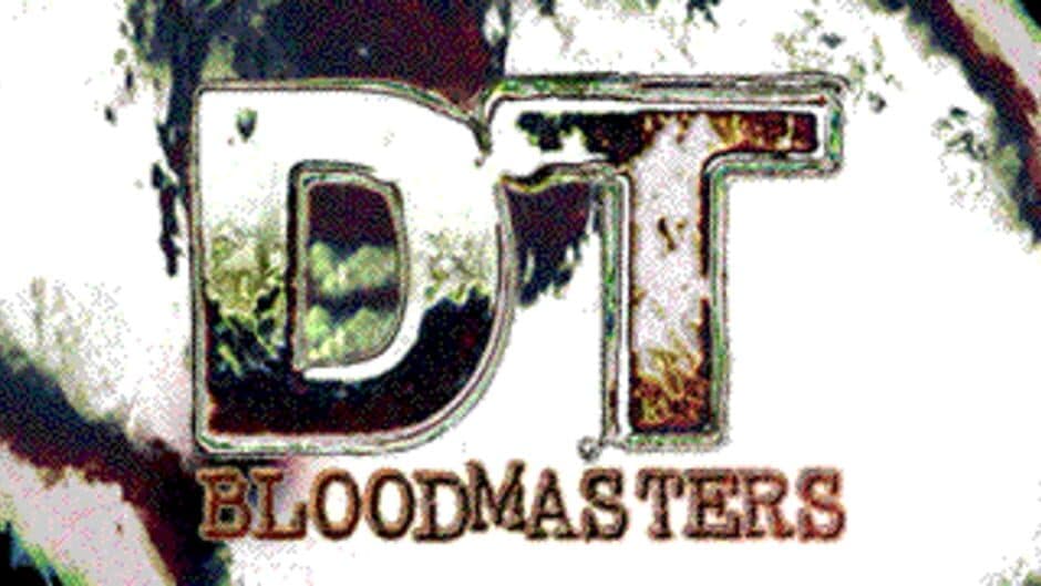 DT Bloodmasters