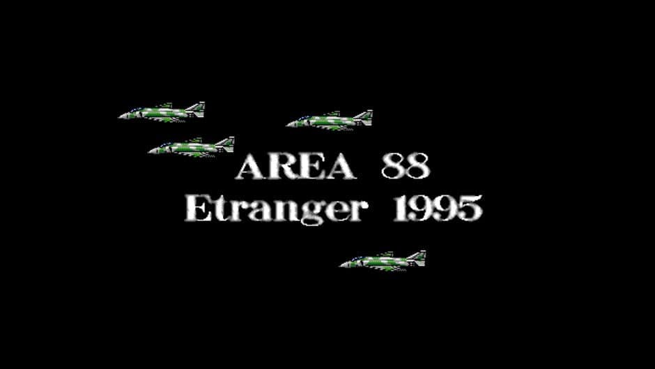 Area 88 ~Etranger 1995~