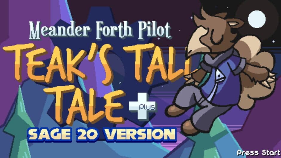 Meander Forth: Teak's Tall Tale Plus