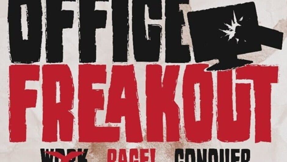 Office Freakout