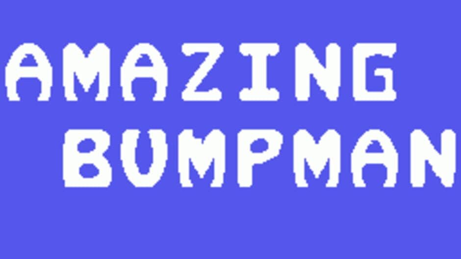 Amazing Bumpman