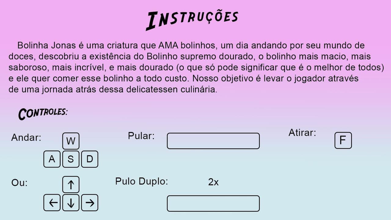 Bolinha Jonas em: O Bolinho Perdido