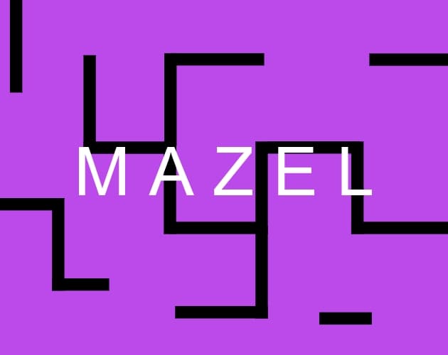 MAZEL A Short Game