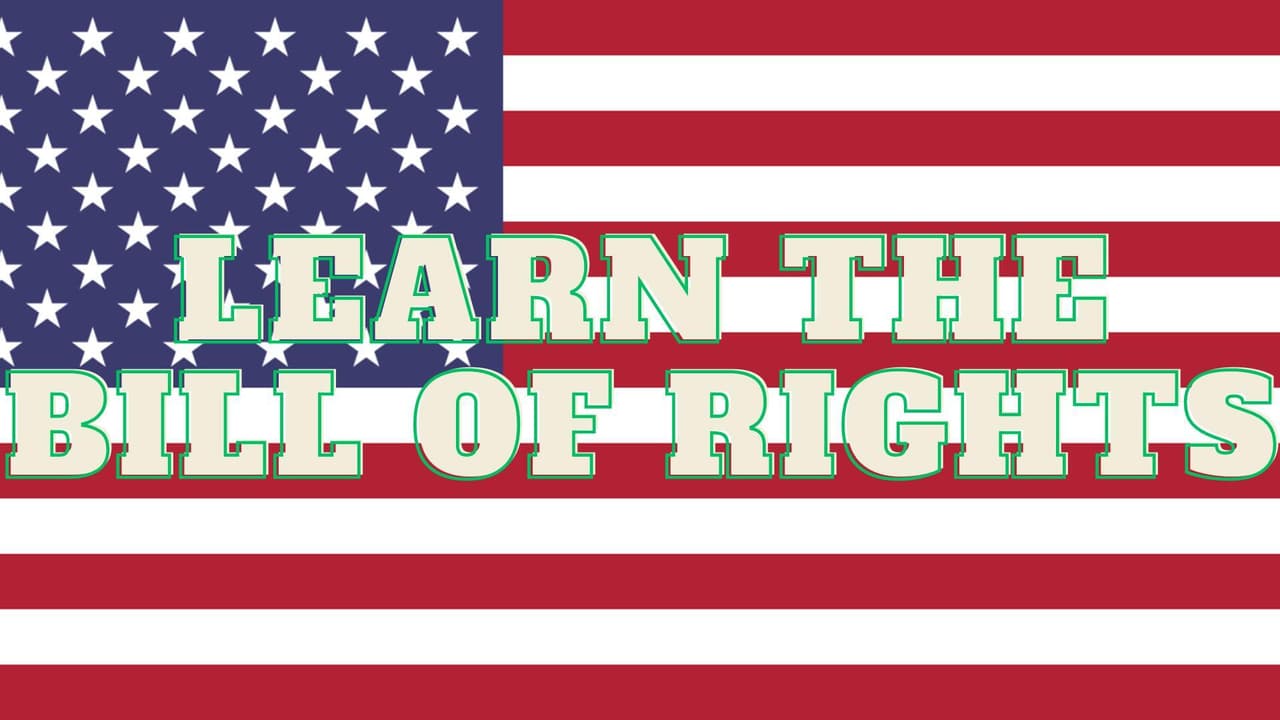 LEARN THE BILL OF RIGHTS