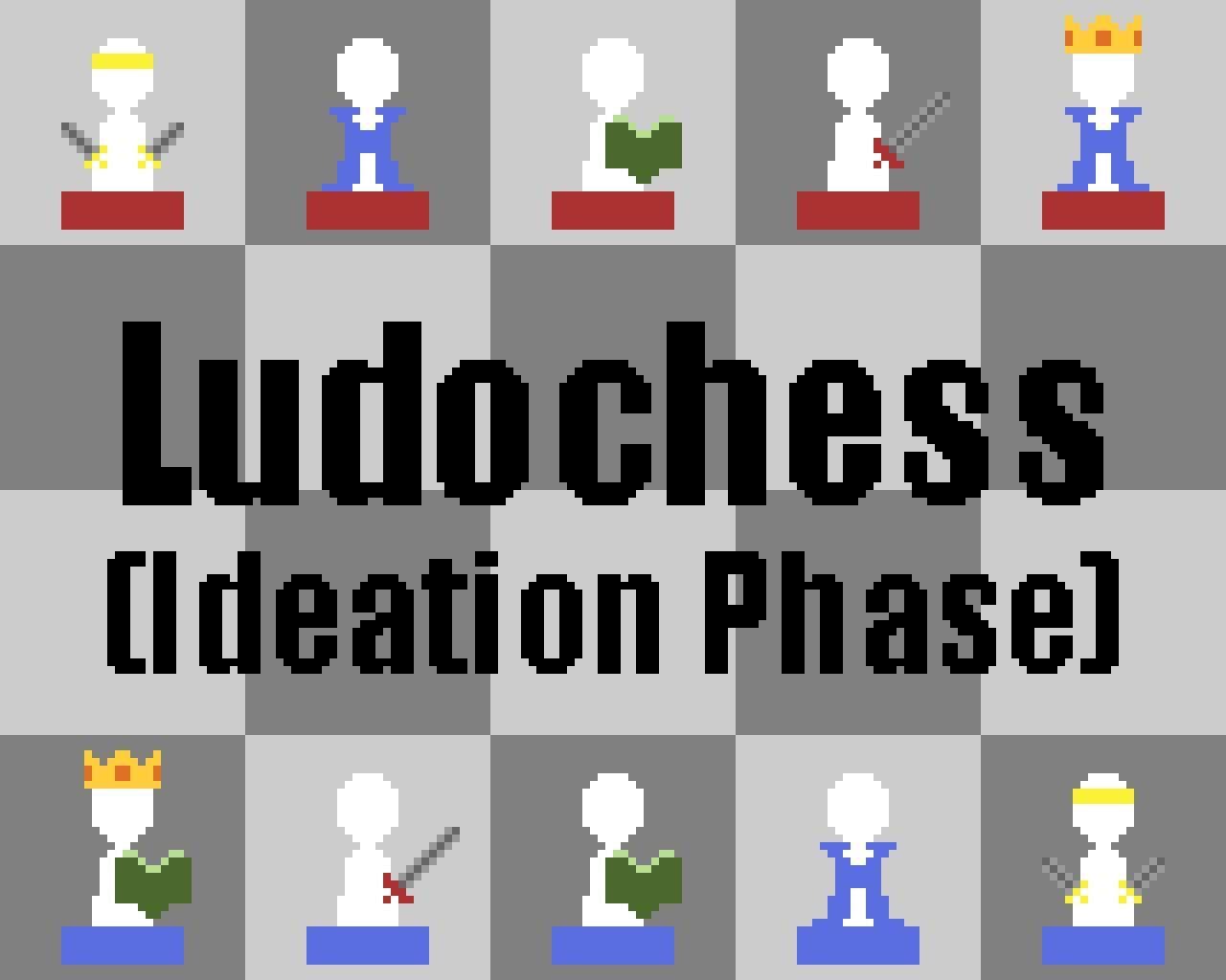 Ludochess (Concept)