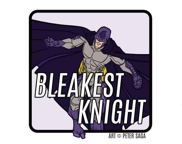 BLEAKEST KNIGHT