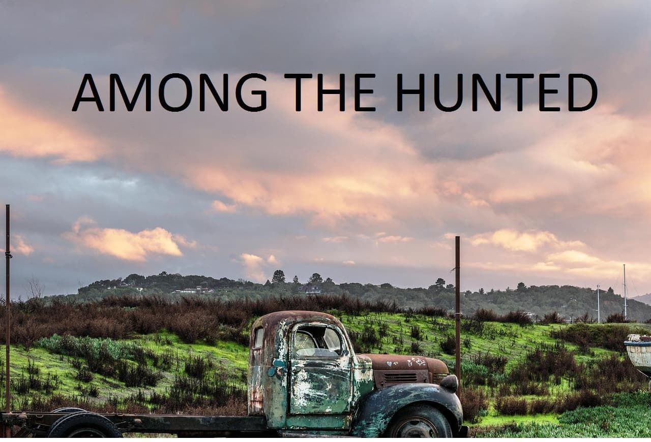 Among The Hunted