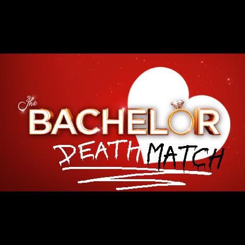The Bachelor: Deathmatch