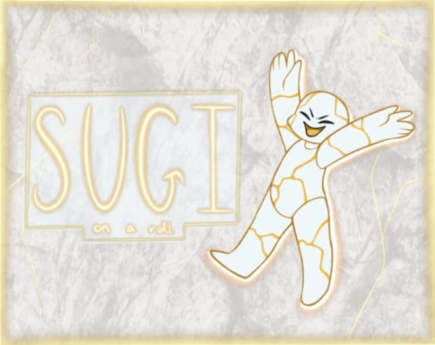 Sugi: On A Roll