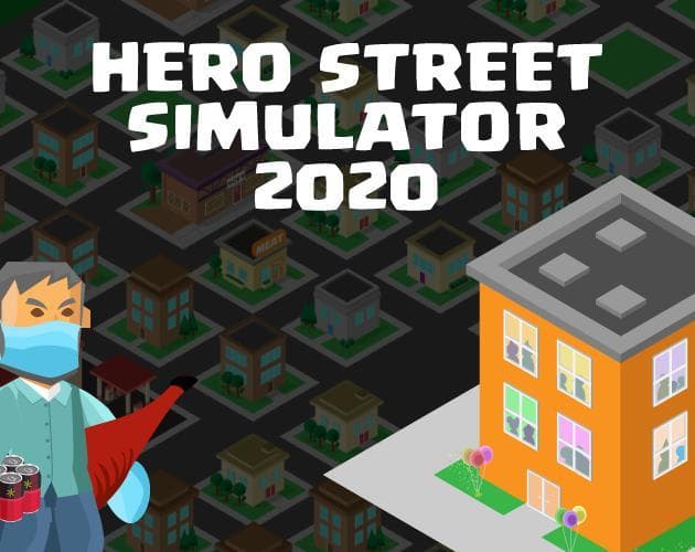 Hero Street Simulator 2020