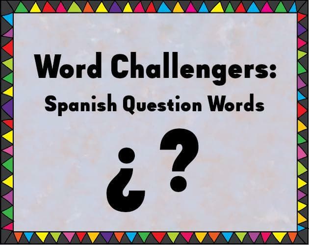Word Challengers: Spanish Question Words