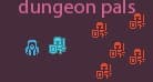 dungeon pals
