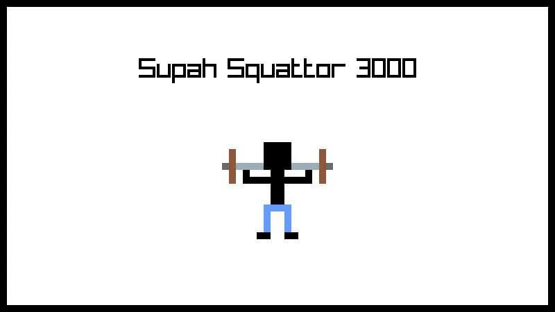 Supah Squattor 3000