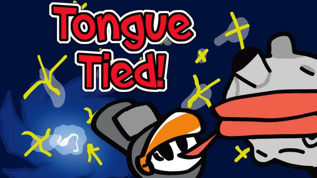 Tongue Tied!