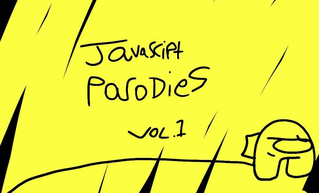 JavaScript Parodies Vol.1