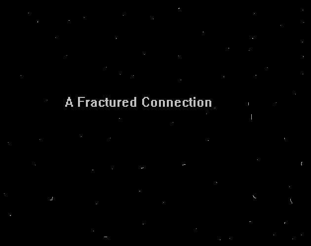 A Fractured Connection