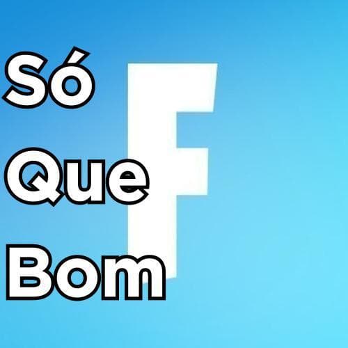 Fortnite Só Que Bom