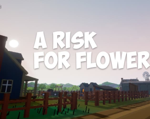 A Risk For Flower