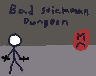 Bad Stickman Dungeon