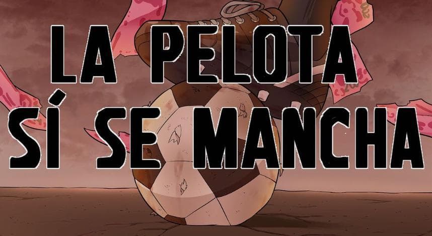 La Pelota Sí Se Mancha