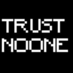 Trust No one (Crayzato Maximus)