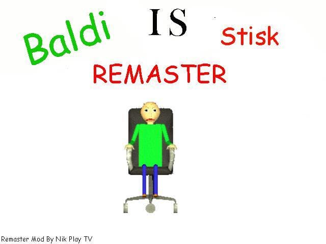 Baldi Is Stuck Remaster