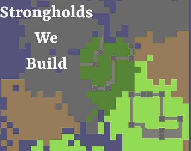 Strongholds We Build