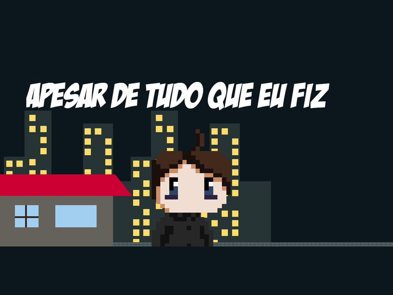 Apesar de tudo que eu fiz