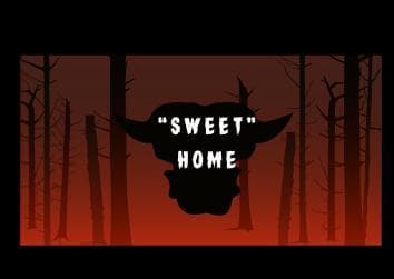 "SWEET" HOME