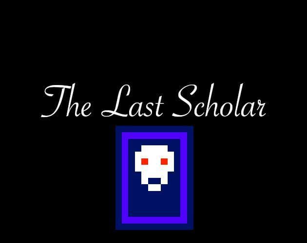 The Last Scholar (zabzuro)